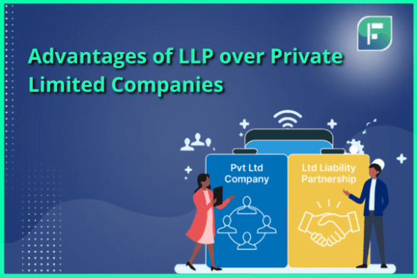 Advantages of LLP over Private Limited Companies