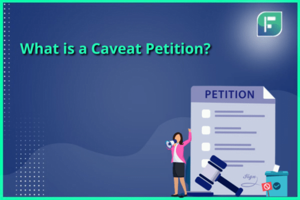 What is a Caveat Petition Meaning?