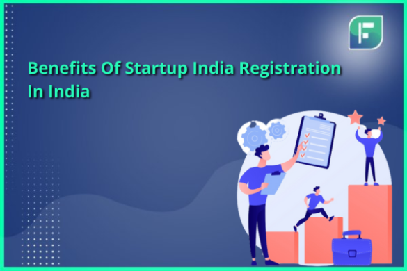 Process Of Startup India Registration: A Step By Step Guide