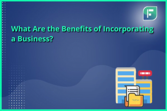 Benefits of Incorporating a Business - StartupFino